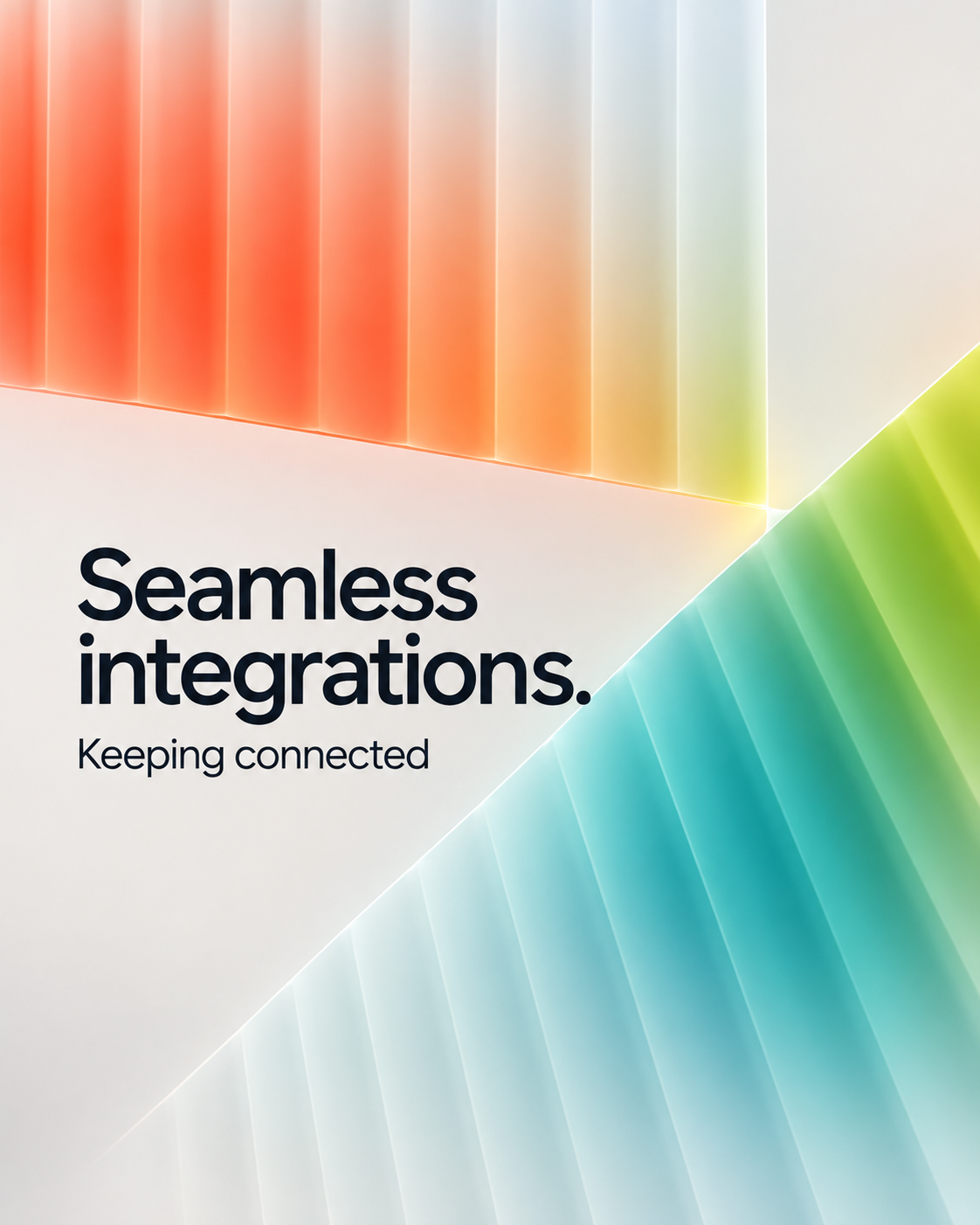 Seamless integrations. Keeping connected.